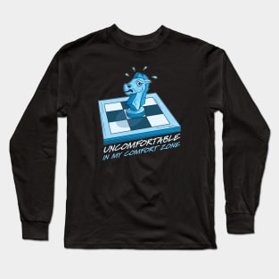 UNCOFORTABLE IN MY COMFORT ZONE Long Sleeve T-Shirt